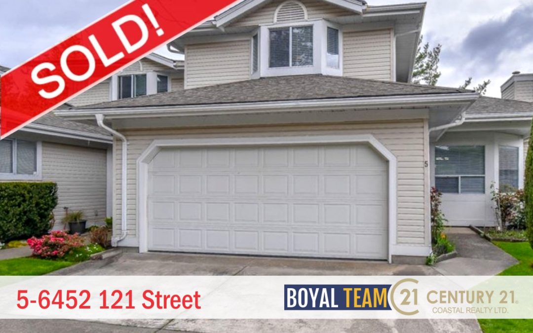 Sold - 5-6452 121 Street, Surrey, Boyal Team, BC